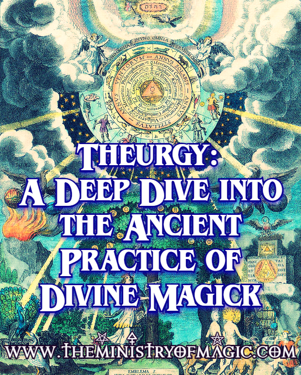 🧙✨Theurgy: A Deep Dive into the Ancient Practice of Divine Magick✨