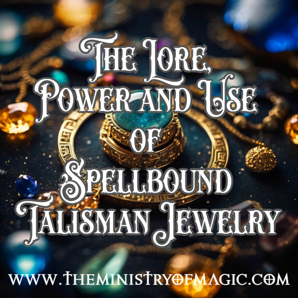 🧿 The Lore, Power and Use of Spellbound Talisman Jewelry ☽˚｡⋆