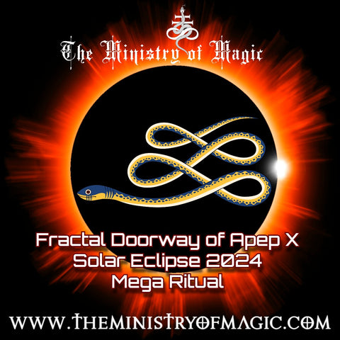 🜞 Fractal Doorway of Apep X Solar Eclipse 2024 Mega Ritual 🜞
