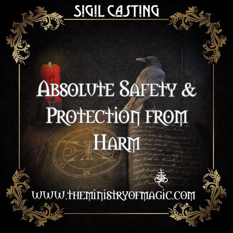 ☩ SIGIL CASTING FOR ABSOLUTE SAFETY & PROTECTION FROM HARM ☩