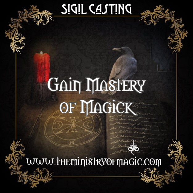 ☩ SIGIL CASTING TO GAIN MASTERY OF MAGICK ☩
