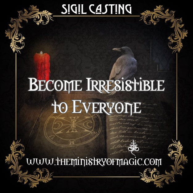 ☩ SIGIL CASTING TO BECOME IRRESISTIBLE TO EVERYONE ☩