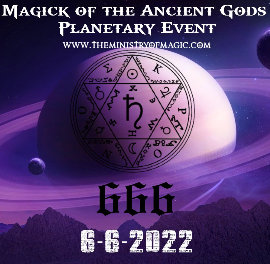 6-6-6 MAGICK of the ANCIENT GODS Planetary Event